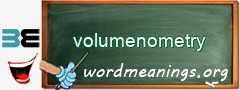 WordMeaning blackboard for volumenometry
